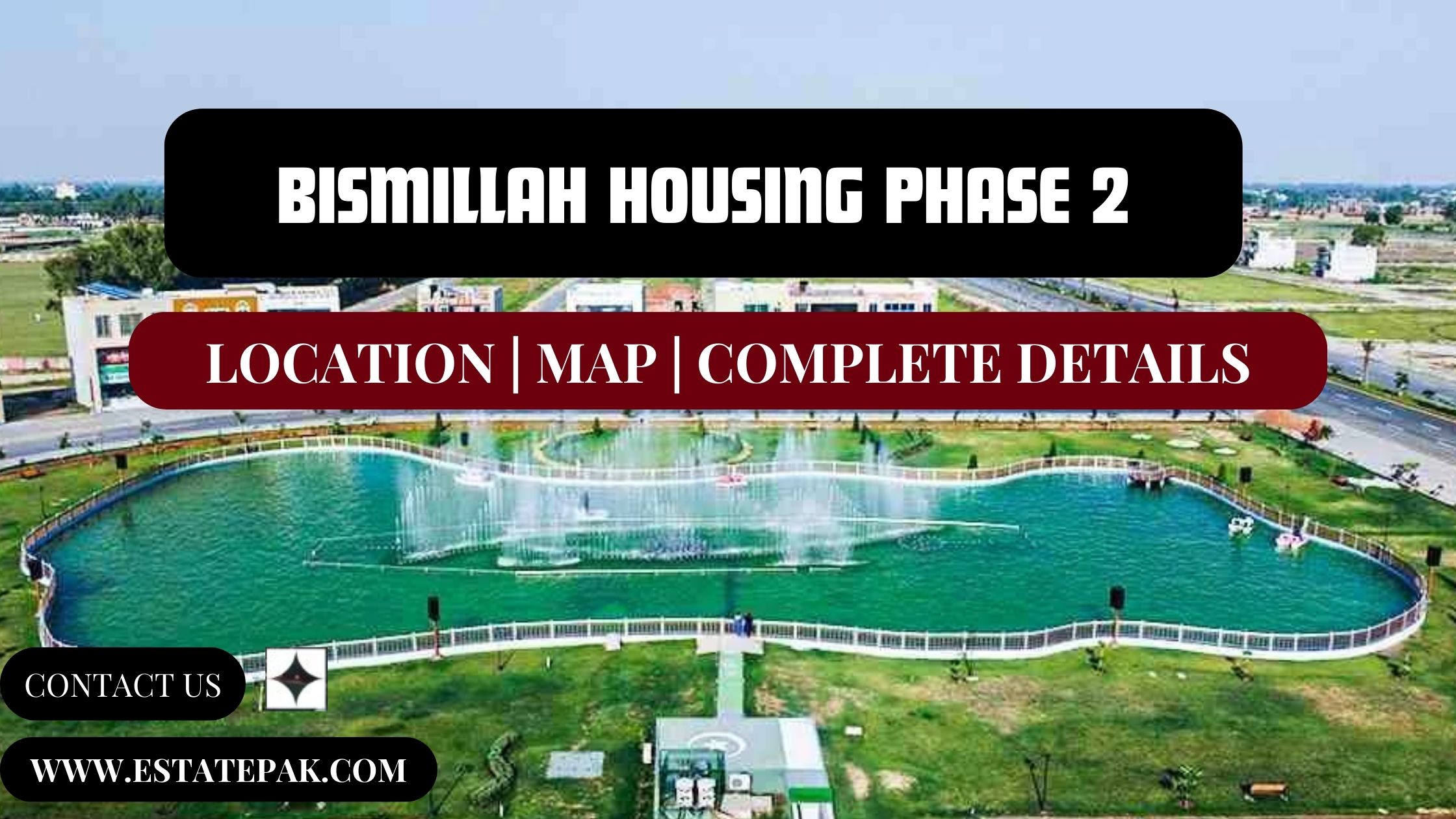 You are currently viewing Bismillah Housing Phase 2 | Discover Map Location 2024